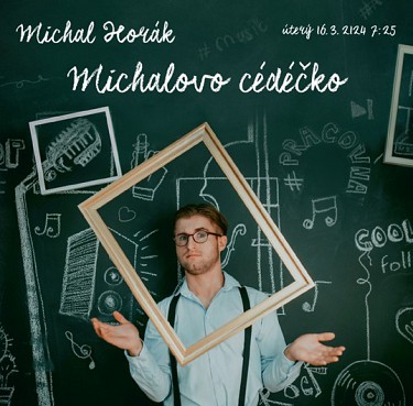 MICHAL HORÁK - Michalovo cédéčko (2019) MICHAL HORÁK - Michalovo cédéčko (2019)
